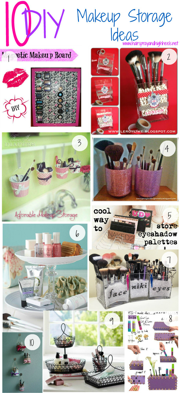 Best ideas about DIY Makeup Storage Ideas
. Save or Pin Top Ten Beauty Ideas 2013 Hairspray and Highheels Now.