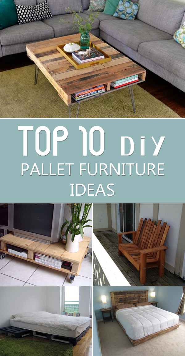 Best ideas about Diy Pallet Furniture Ideas
. Save or Pin TOP 10 DIY Pallet Furniture Ideas My Decor Home Decor Now.