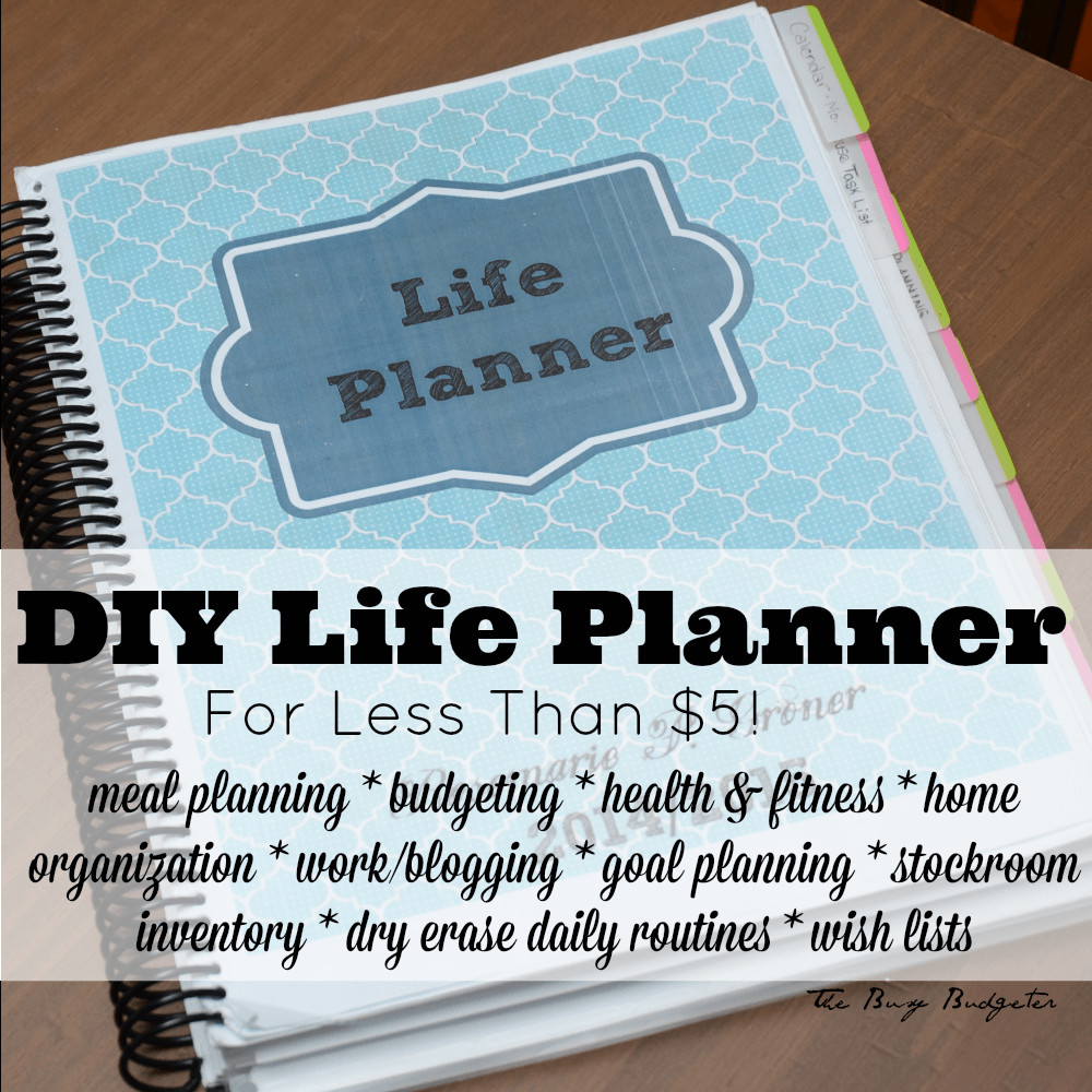 Best ideas about DIY Planner Organizer
. Save or Pin DIY Life Planner for Less than $5 The Busy Bud er Now.