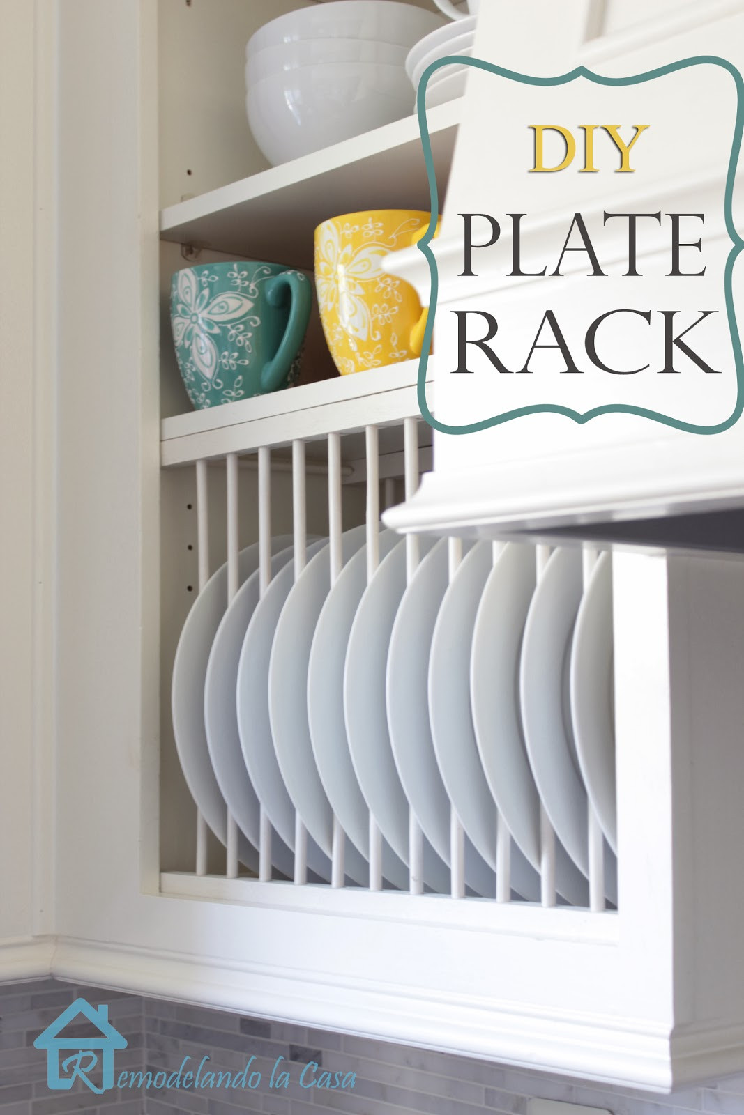Best ideas about DIY Plate Racks
. Save or Pin DIY Inside Cabinet Plate Rack Remodelando la Casa Now.