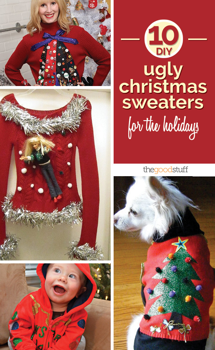 Best ideas about DIY Ugly Christmas Sweaters
. Save or Pin 10 DIY Ugly Christmas Sweaters for the Holidays thegoodstuff Now.