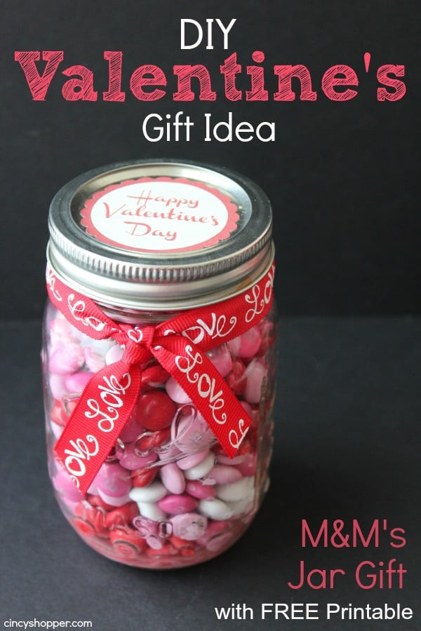Best ideas about DIY Valentines Gift
. Save or Pin DIY Valentine s Day Gift M&M s in Jar with FREE Printable Now.