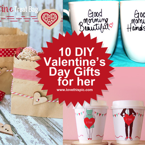 Best ideas about DIY Valentines Gifts For Her
. Save or Pin 10 DIY Valentines Day Gifts for Her Now.