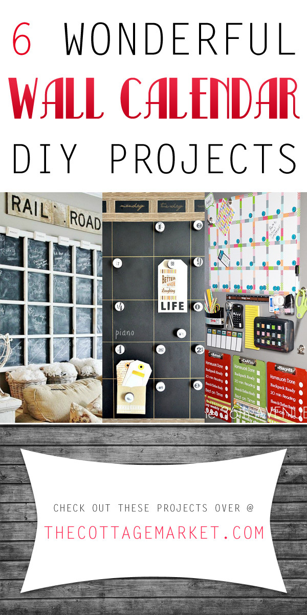 Best ideas about DIY Wall Calendar
. Save or Pin 6 Wonderful Wall Calendar DIY Projects The Cottage Market Now.