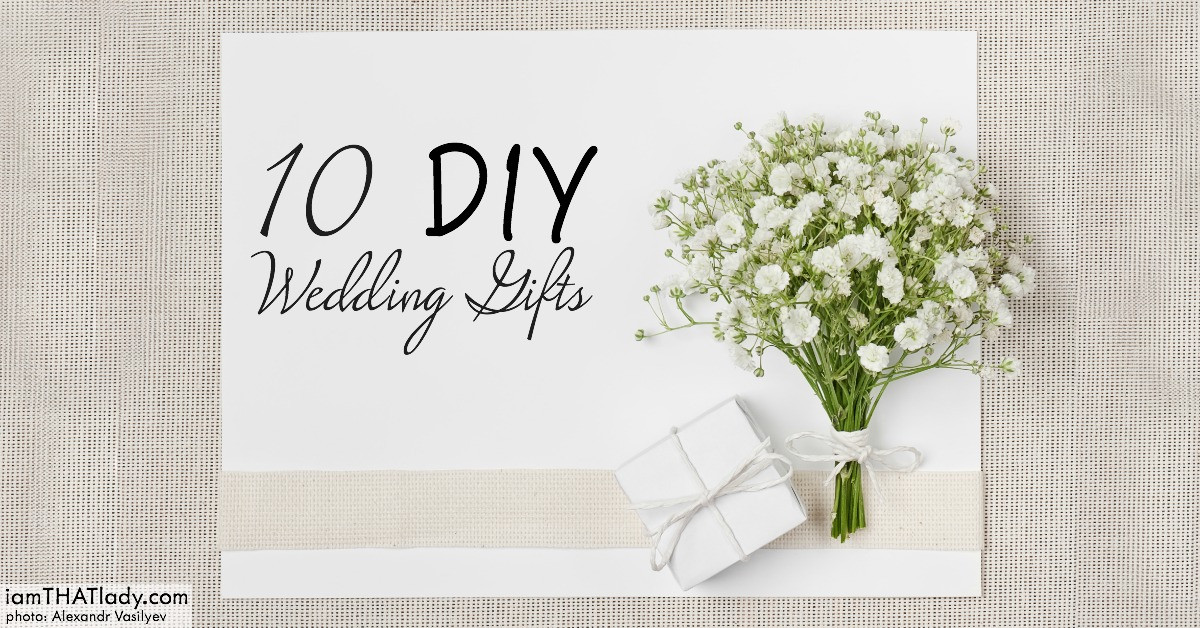 Best ideas about DIY Wedding Gifts
. Save or Pin 10 DIY Wedding Gifts Lauren Greutman Now.