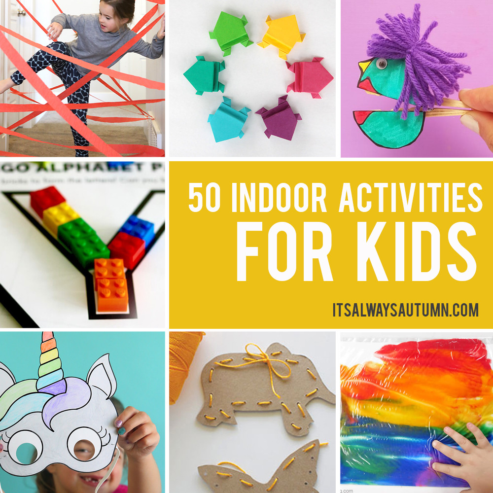 Best ideas about Easy Activities For Kids
. Save or Pin 50 best indoor activities for kids It s Always Autumn Now.