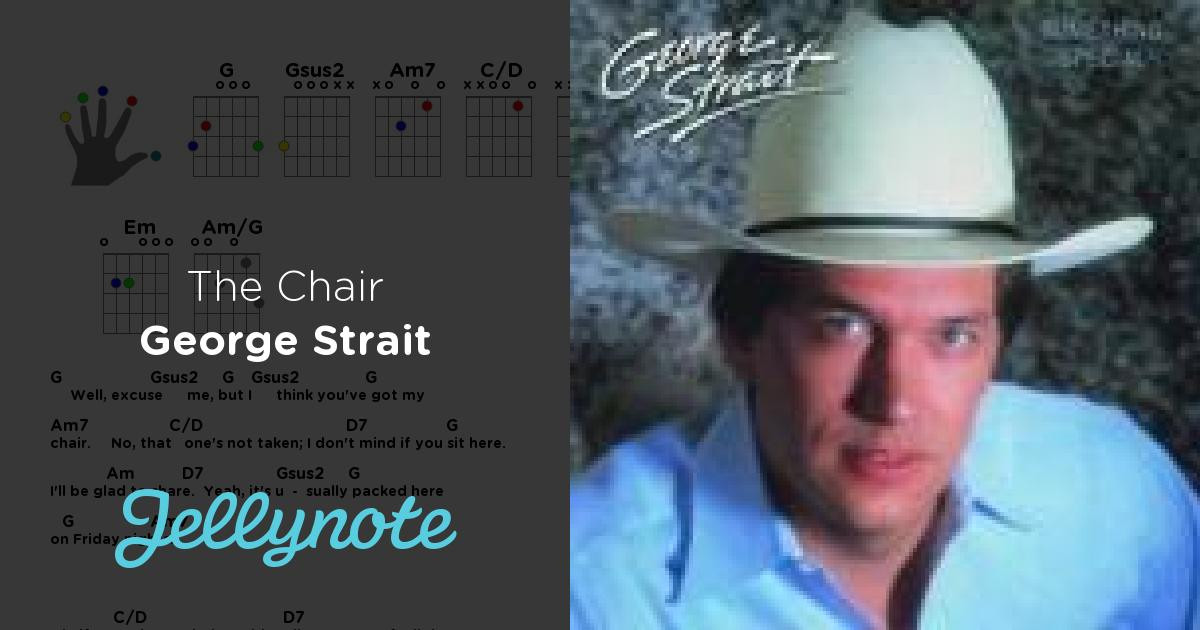 Best ideas about George Strait The Chair
. Save or Pin The Chair paroles et accords George Strait Now.