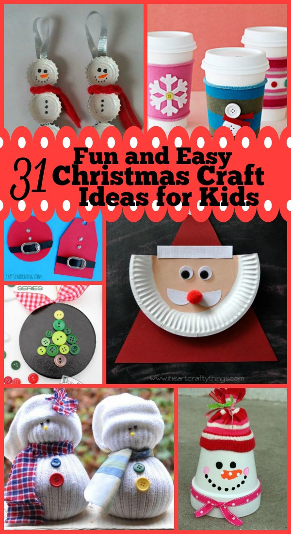 Best ideas about Kids Christmas Craft Ideas
. Save or Pin 31 Easy and Fun Christmas Craft Ideas for Kids Christmas Now.