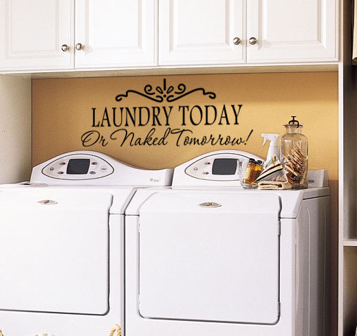 Best ideas about Laundry Room Art
. Save or Pin LAUNDRY TODAY OR NAKED TOMORROW Laundry Room Wall Art Now.