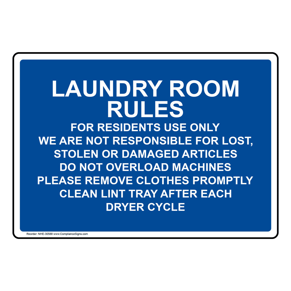 Best ideas about Laundry Room Rules
. Save or Pin Laundry Room Rules For Residents Use ly We Sign NHE Now.