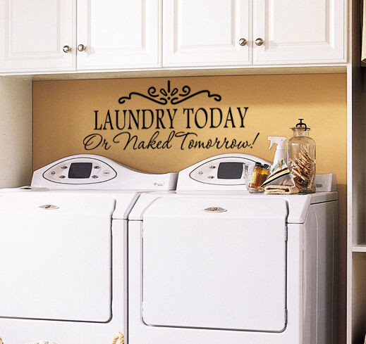 Best ideas about Laundry Room Wall Art
. Save or Pin LAUNDRY TODAY OR NAKED TOMORROW Laundry Room Wall Art Now.