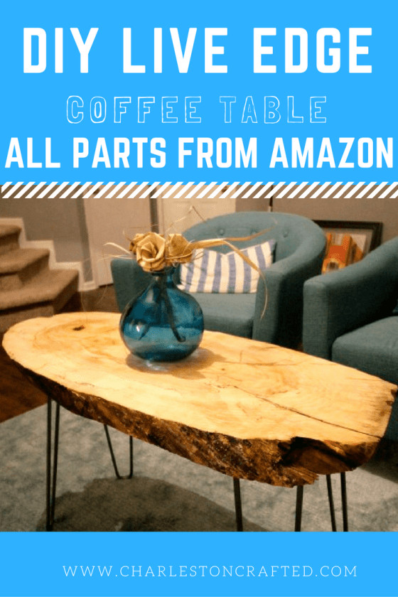 Best ideas about Live Edge Coffee Table DIY
. Save or Pin DIY Live Edge Wood Slab Coffee Table • Charleston Crafted Now.