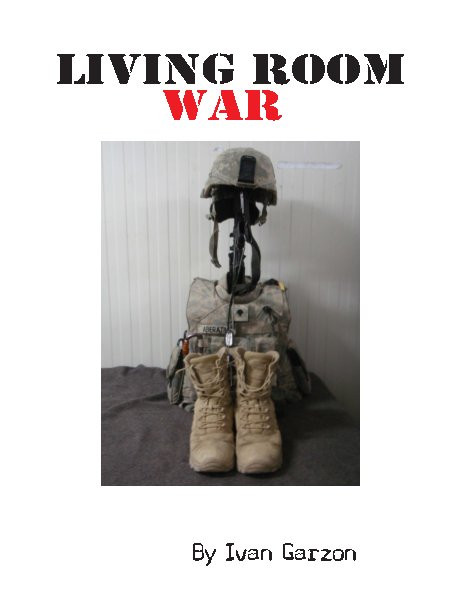Best ideas about Living Room War
. Save or Pin Living Room War by Ivan Garzon Biographies & Memoirs Now.