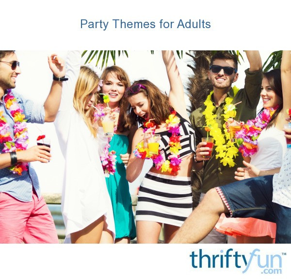 Best ideas about Party Ideas For Young Adults
. Save or Pin Party Themes for Adults Now.