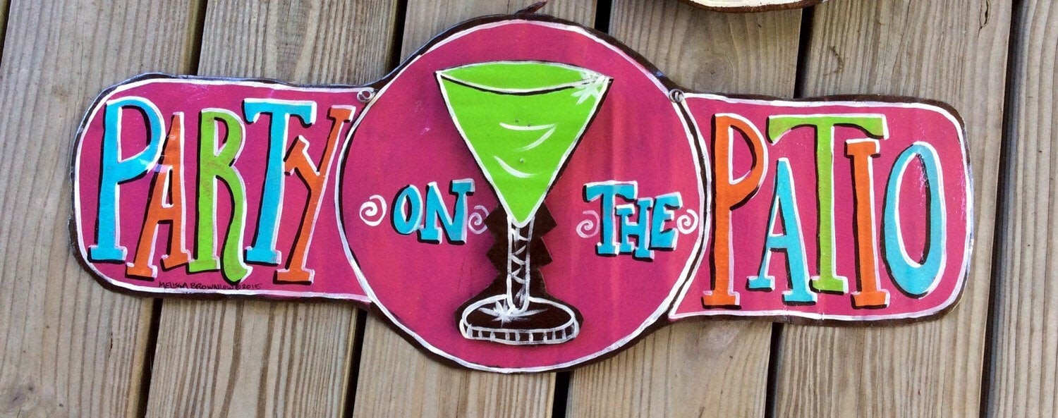 Best ideas about Party On The Patio
. Save or Pin Tin Party on the Patio Sign by WackyWineauxs on Etsy Now.