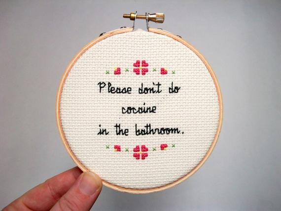 Best ideas about Please Don'T Do Coke In The Bathroom
. Save or Pin Please don t do in the bathroom Cross Stitch Now.