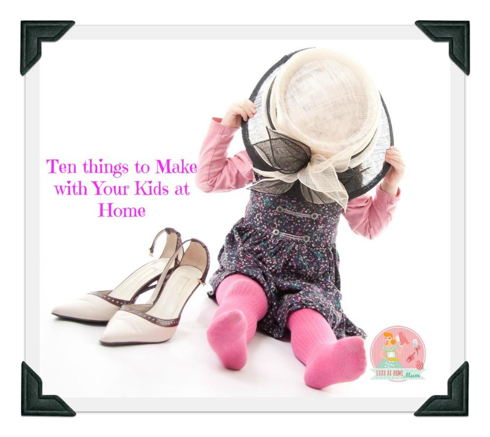 Best ideas about Things To Make At Home For Kids
. Save or Pin Ten things to Make with Your Kids at Home Now.