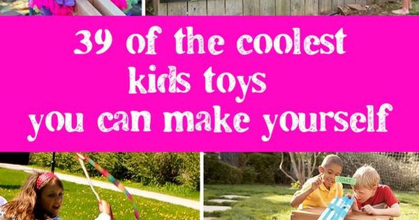 Best ideas about Toys Kids Can Make
. Save or Pin 39 Coolest Kids Toys You Can Make Yourself Now.