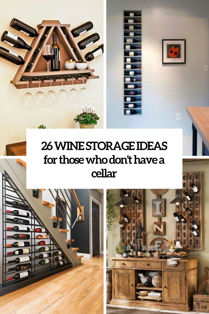 Best ideas about Wine Storage Ideas
. Save or Pin 26 Wine Storage Ideas For Those Who Don’t Have A Cellar Now.