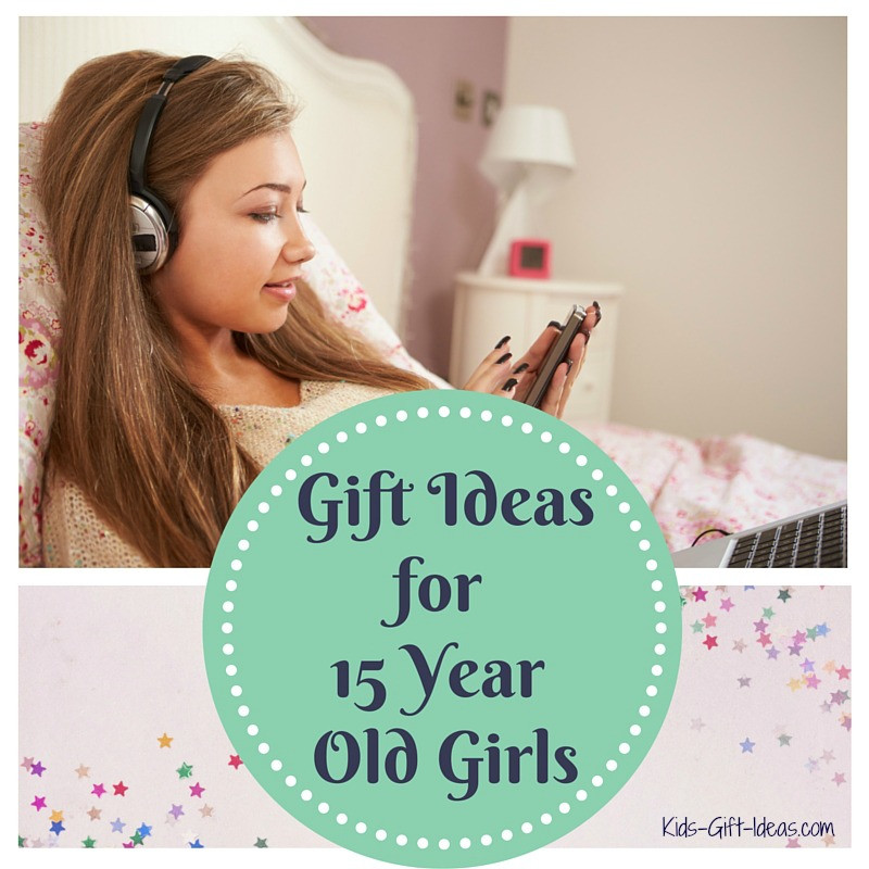 Best ideas about 15 Year Old Gift Ideas
. Save or Pin Best Gifts For 15 Year Old Girls Kids Gift Ideas Now.