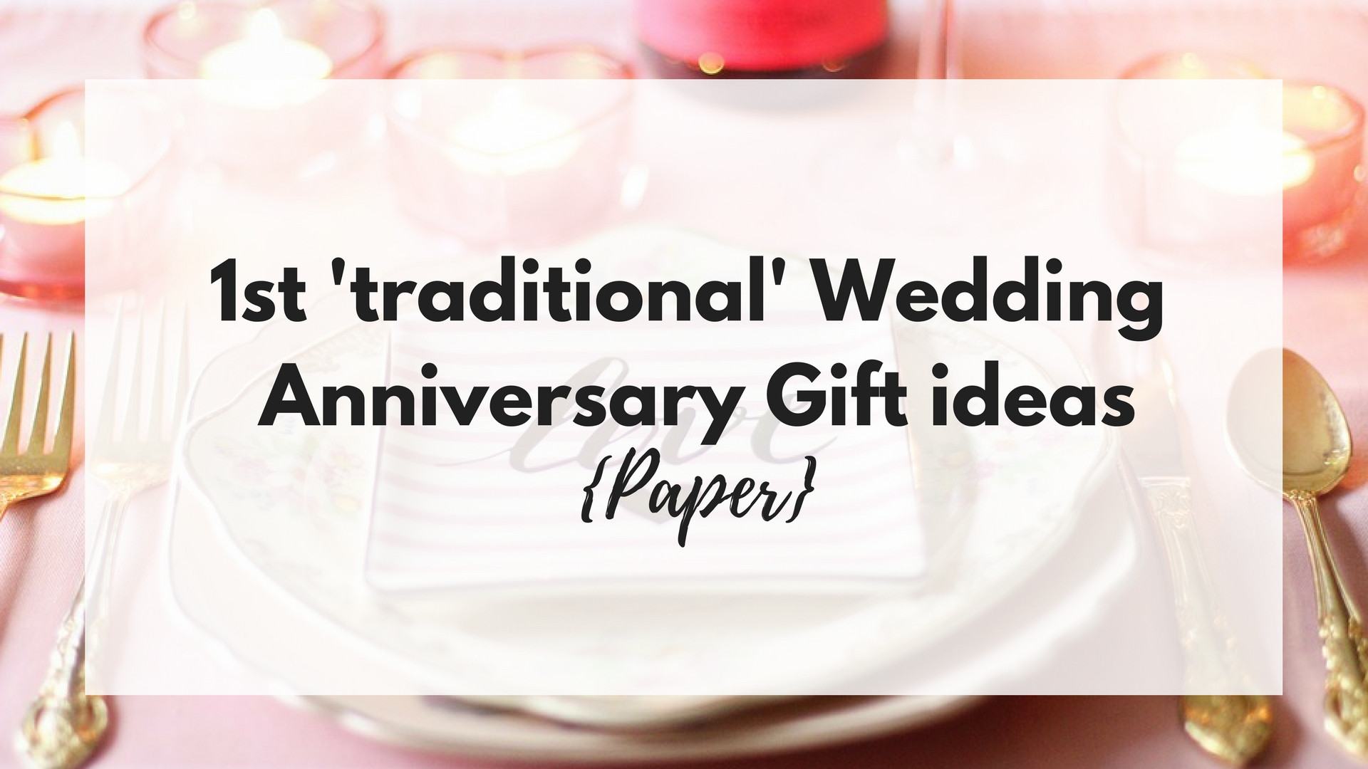Best ideas about 1St Wedding Anniversary Gift Ideas
. Save or Pin 1st ‘traditional’ Wedding Anniversary Gift ideas Paper Now.