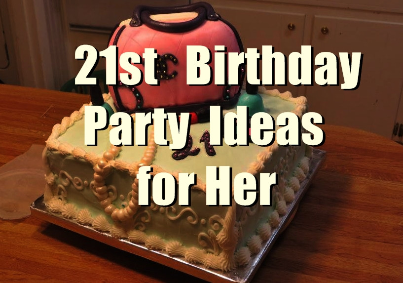 the-20-best-ideas-for-21st-birthday-party-ideas-for-her-best