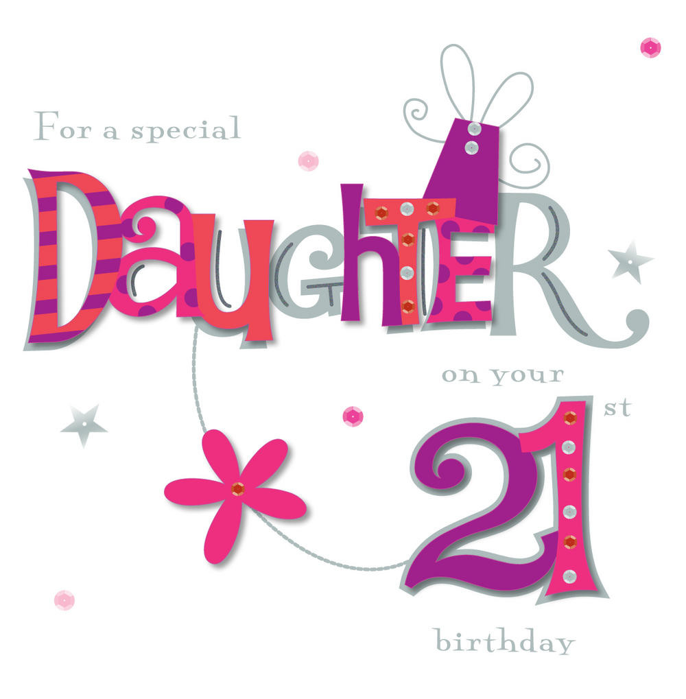 Best ideas about 21st Birthday Wishes For Daughter
. Save or Pin Daughter Your 21st Birthday Greeting Card Now.