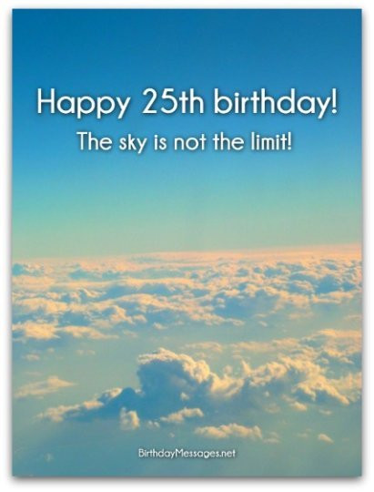 Best ideas about 25th Birthday Quotes
. Save or Pin 25th Birthday Wishes Birthday Messages for 25 Year Olds Now.