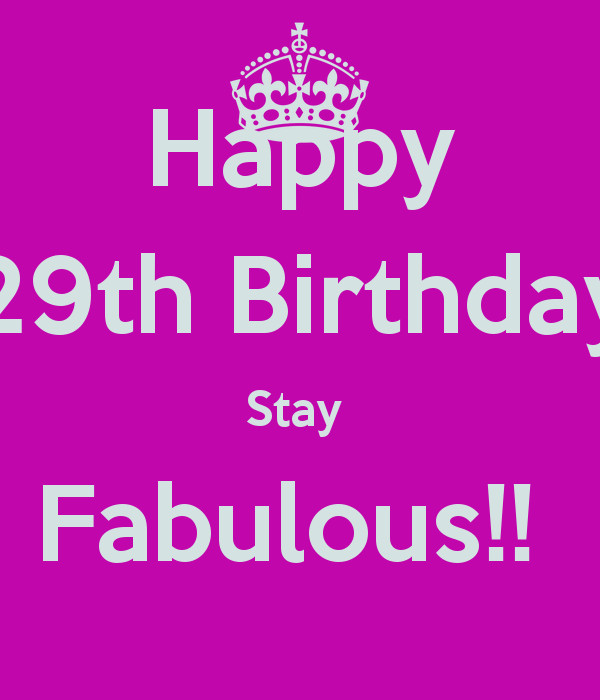 Best ideas about 29th Birthday Quotes
. Save or Pin Happy 29th Birthday Quotes QuotesGram Now.