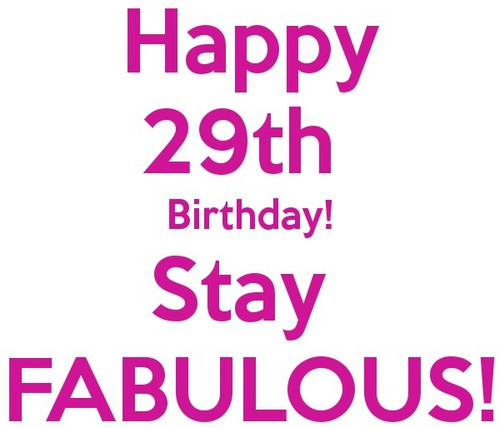 Best ideas about 29th Birthday Quotes
. Save or Pin Happy 29th Birthday Quotes Now.