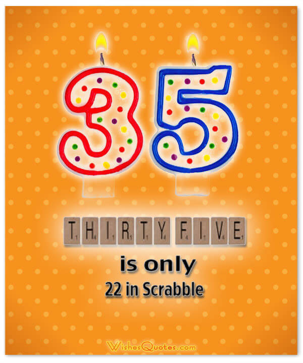 Best ideas about 35th Birthday Quotes. Save or Pin 35th Birthday Wishes – WishesQuotes Now.