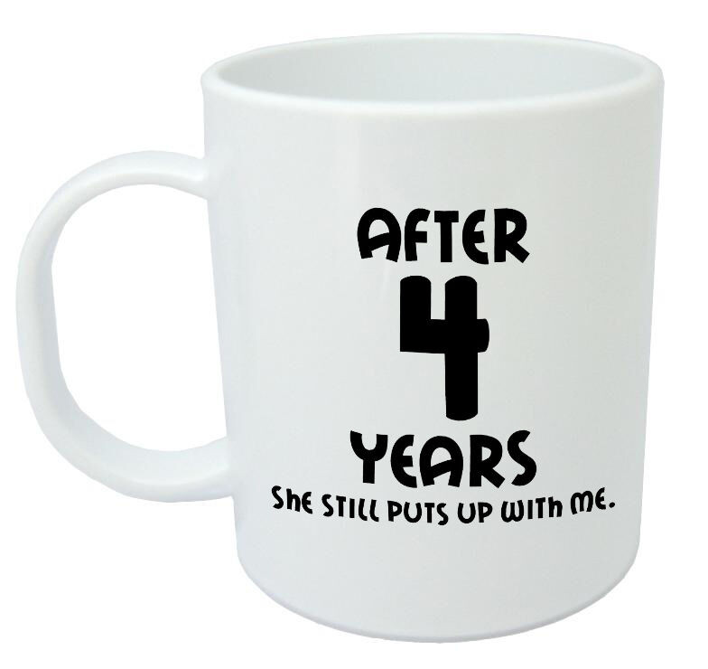 Best ideas about 4 Year Wedding Anniversary Gift Ideas For Him
. Save or Pin After 4 Years She Still Mug 4th wedding anniversary Now.