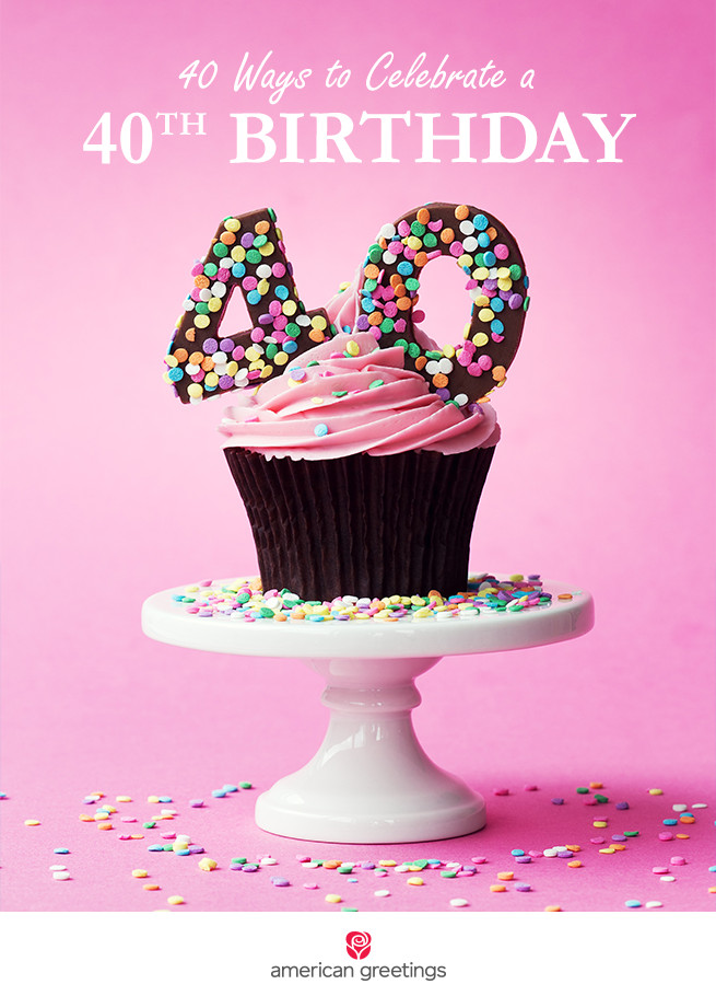 Best ideas about 40 Birthday Ideas
. Save or Pin 40 ways to celebrate a 40th birthday American Greetings Blog Now.