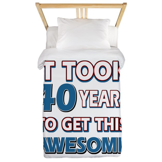 Best ideas about 40 Year Old Gift Ideas
. Save or Pin 40 Year Old birthday t ideas Twin Duvet by Swagteez Now.