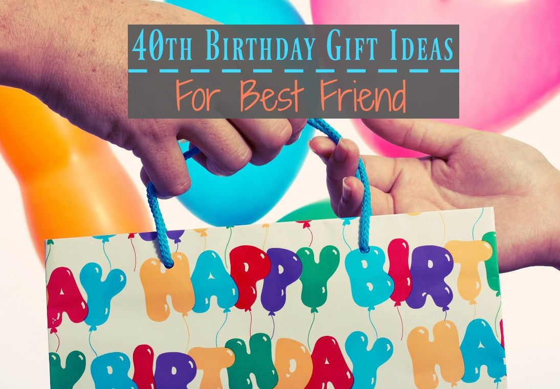 Best ideas about 40th Birthday Gift Ideas For Best Friend
. Save or Pin 40th Birthday Gift Ideas For Best Friend Birthday Monster Now.