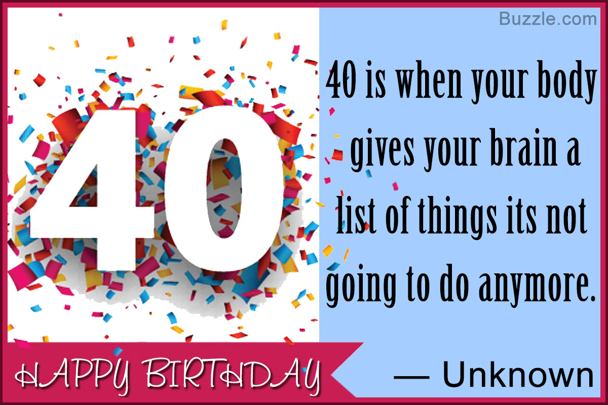 Best ideas about 40th Birthday Quotes
. Save or Pin 40th Birthday Quotes Packed With Humor and Wit Now.