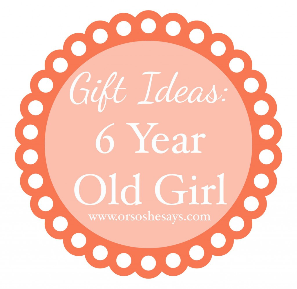 Best ideas about 6 Year Old Girl Gift Ideas
. Save or Pin Gift Ideas for 6 Year Old Girl so she says Now.