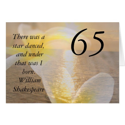 Best ideas about 65th Birthday Quotes
. Save or Pin 65th Birthday Card Shakespeare Quote Now.