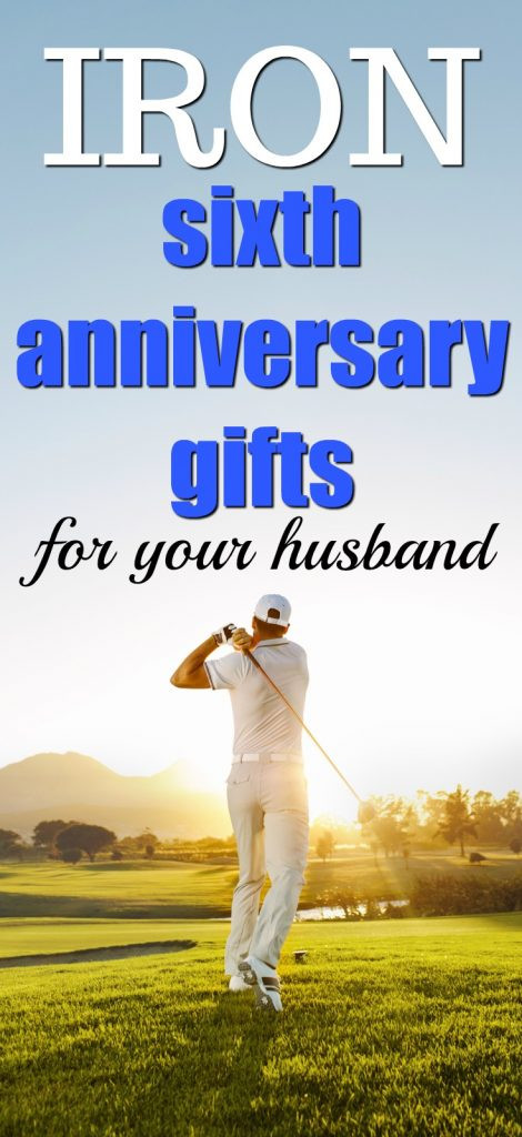 Best ideas about 6Th Anniversary Gift Ideas
. Save or Pin 100 Iron 6th Anniversary Gifts for Him Unique Gifter Now.