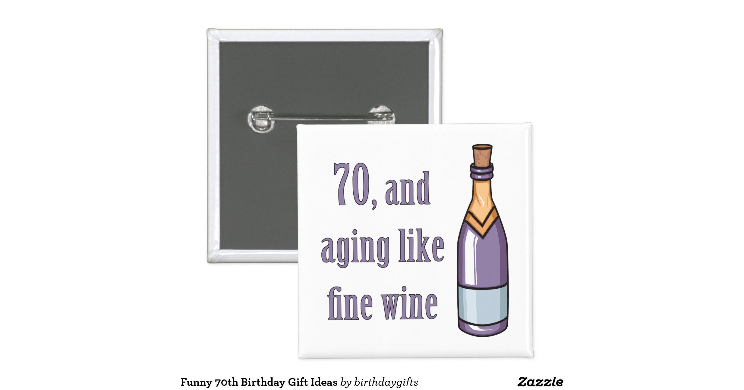 Best ideas about 70th Birthday Gift Ideas
. Save or Pin Funny 70th Birthday Gift Ideas 2 Inch Square Button Now.