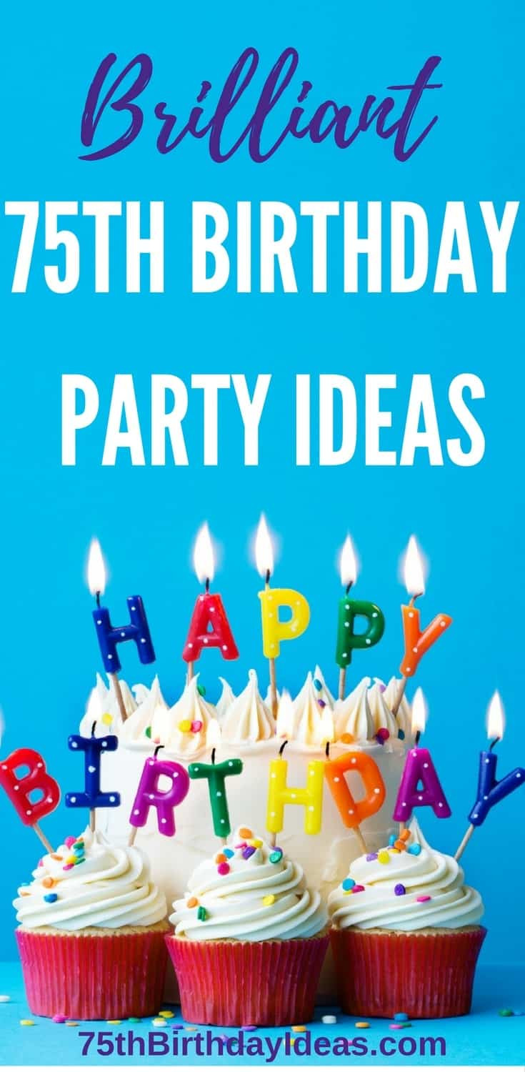 Best ideas about 75 Birthday Decorations
. Save or Pin 75th Birthday Party Ideas How to Plan an Amazing Now.