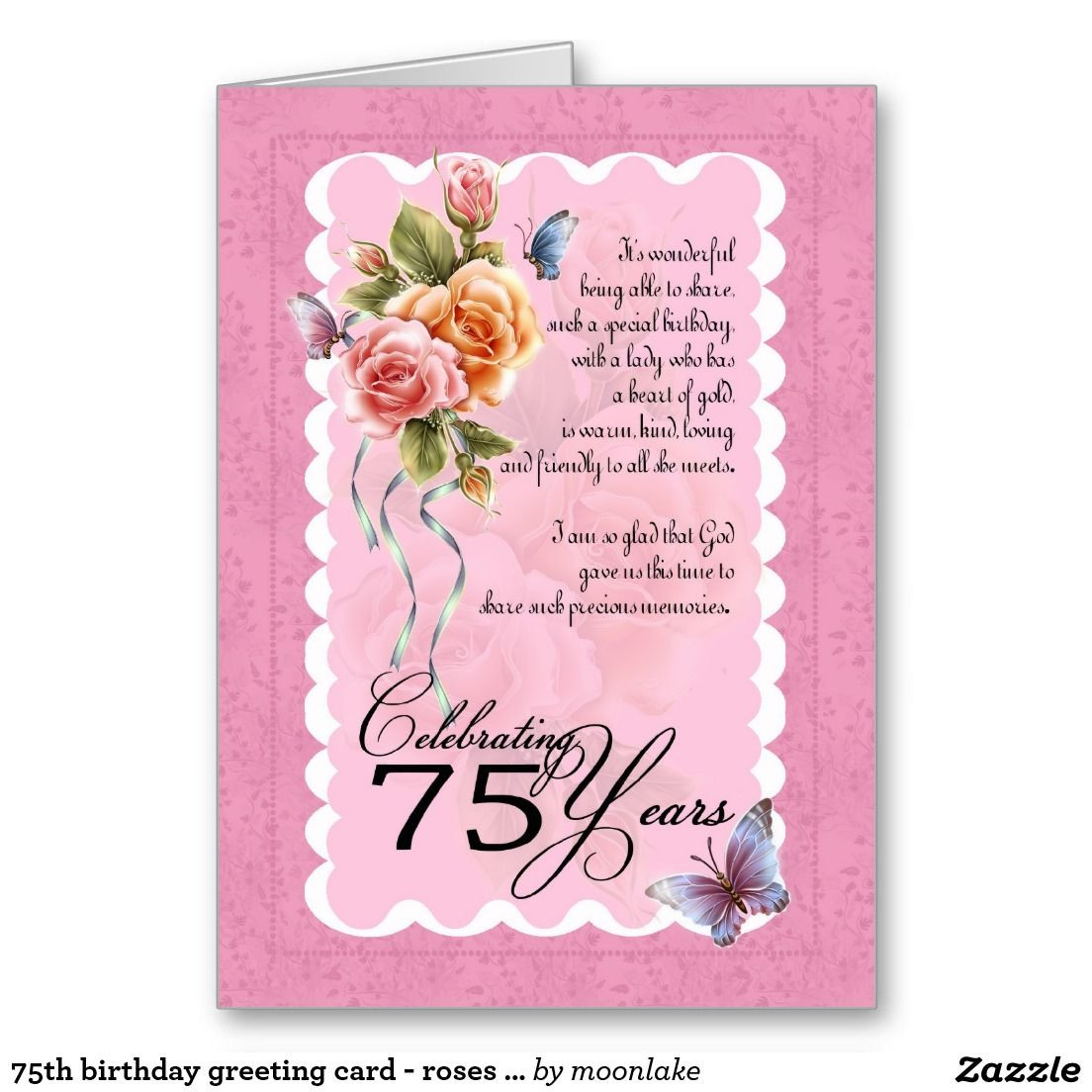 Best ideas about 75th Birthday Wishes
. Save or Pin 75th birthday greeting card roses and butterfly Now.