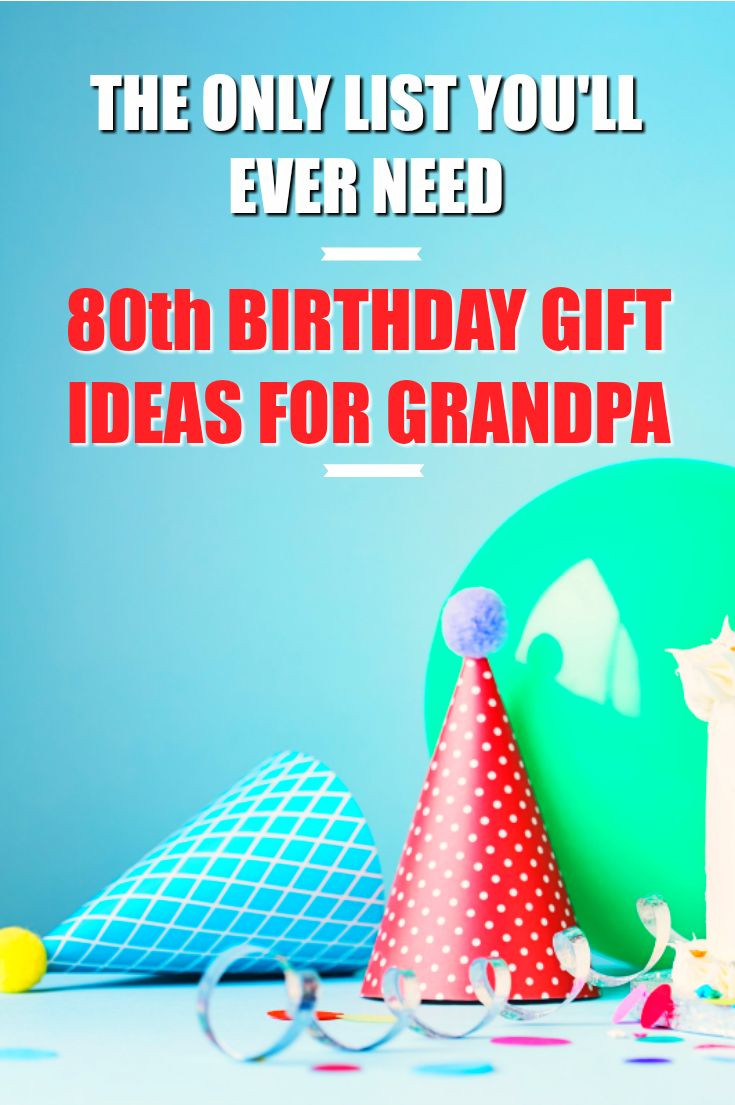 Best ideas about 80th Birthday Gift Ideas
. Save or Pin Best 25 Grandpa Birthday Gifts ideas on Pinterest Now.