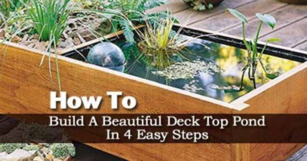 Best ideas about Above Ground Garden DIY
. Save or Pin How To Build An Deck Top Pond In 4 Easy Steps Now.