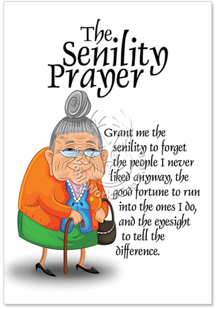 Best ideas about Adult Birthday Wishes
. Save or Pin Senility Prayer Birthday Card & Nobleworkscards Now.