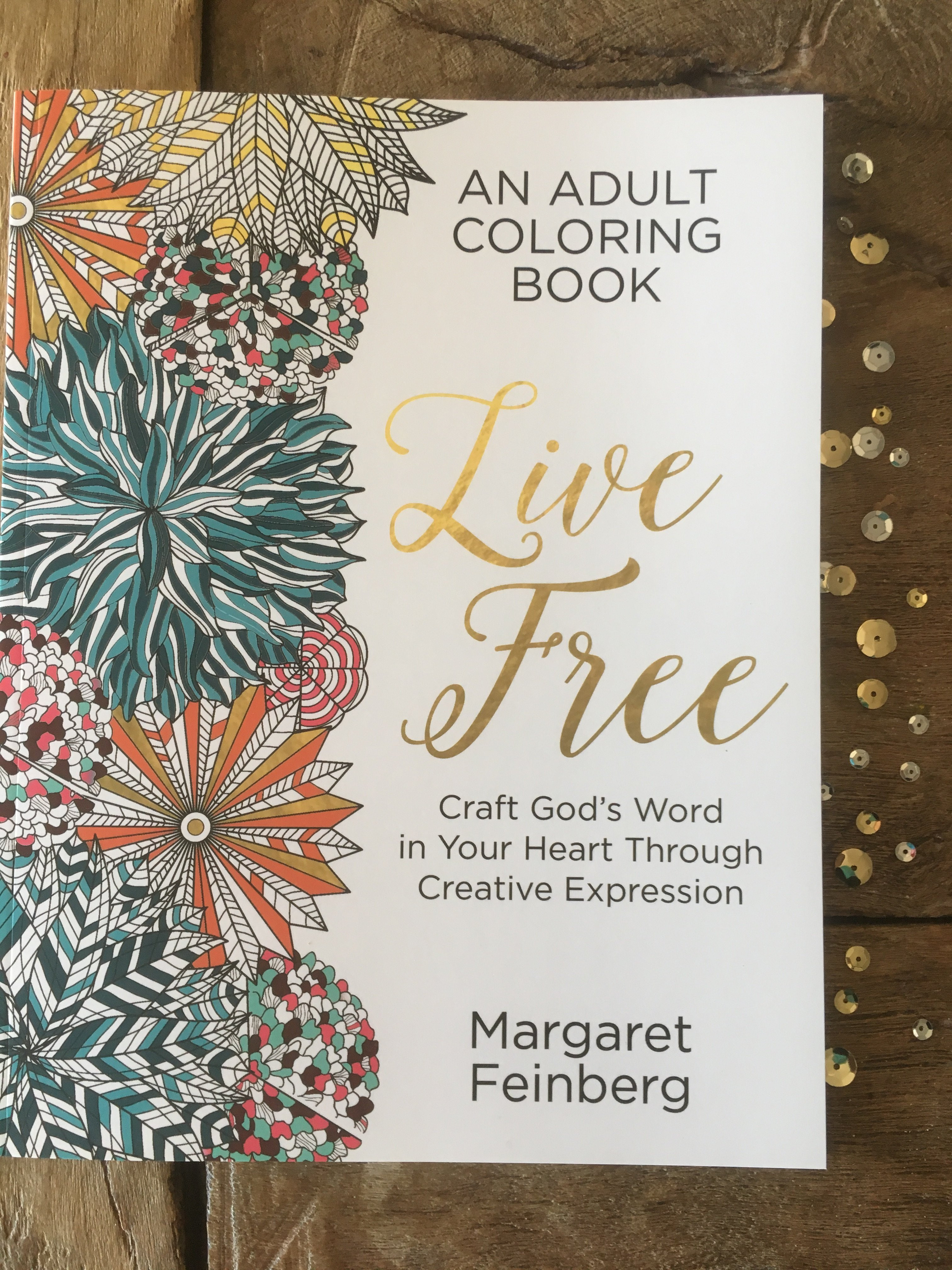 Best ideas about Adult Coloring Books For Sale
. Save or Pin Live Free Coloring Book by Margaret Feinberg SALE Now.