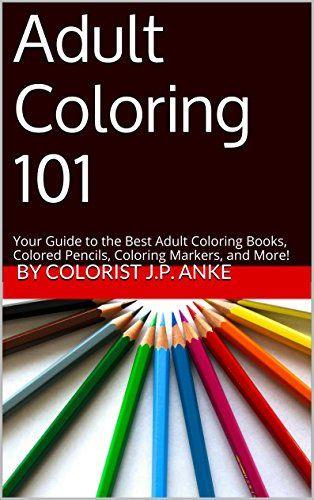 Best ideas about Adult Coloring Books Tips
. Save or Pin Adult Coloring 101 Your Guide to the Best Adult Coloring Now.