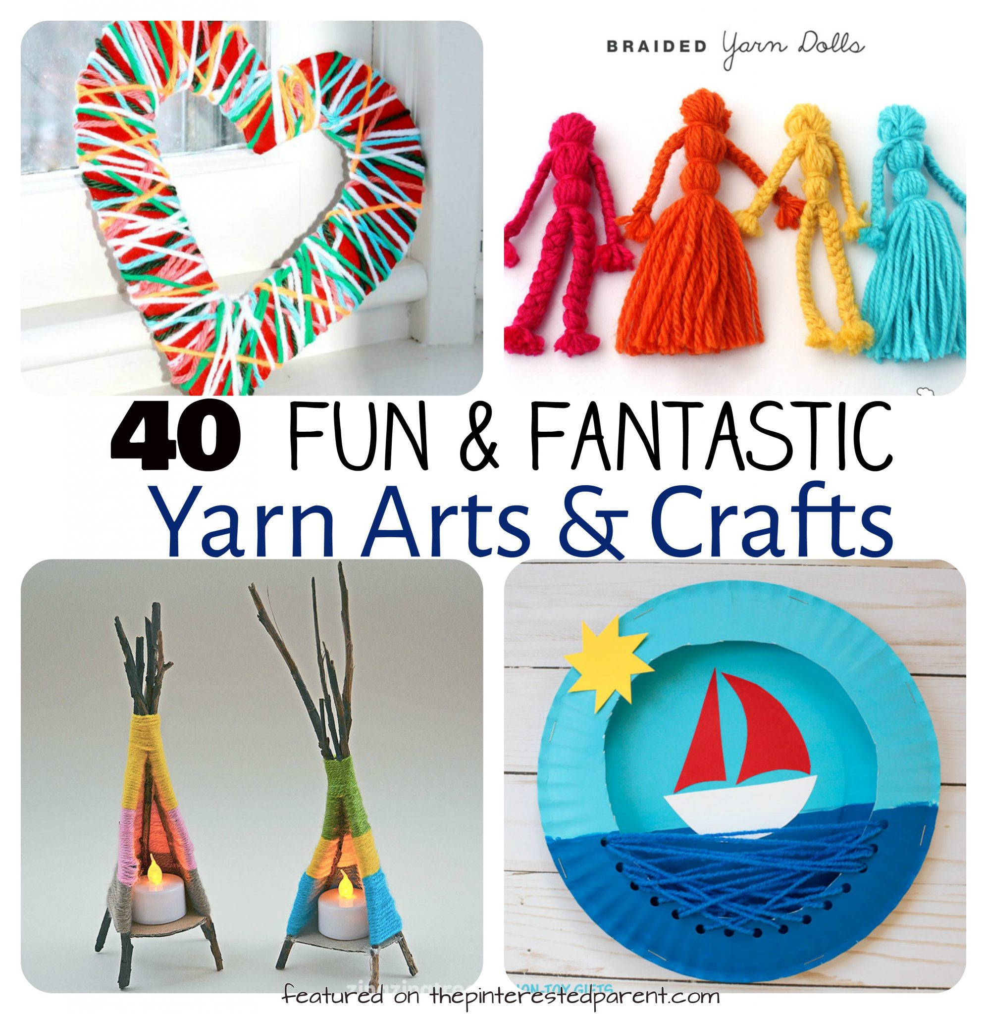 Best ideas about Arts And Crafts
. Save or Pin 40 Fun Fantastic Yarn Crafts – The Pinterested Parent Now.