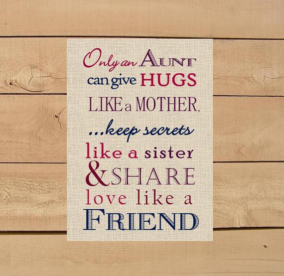 Best ideas about Auntie Birthday Gifts
. Save or Pin Aunt Gift ly and Aunt can give hugs like a Mother Print Now.