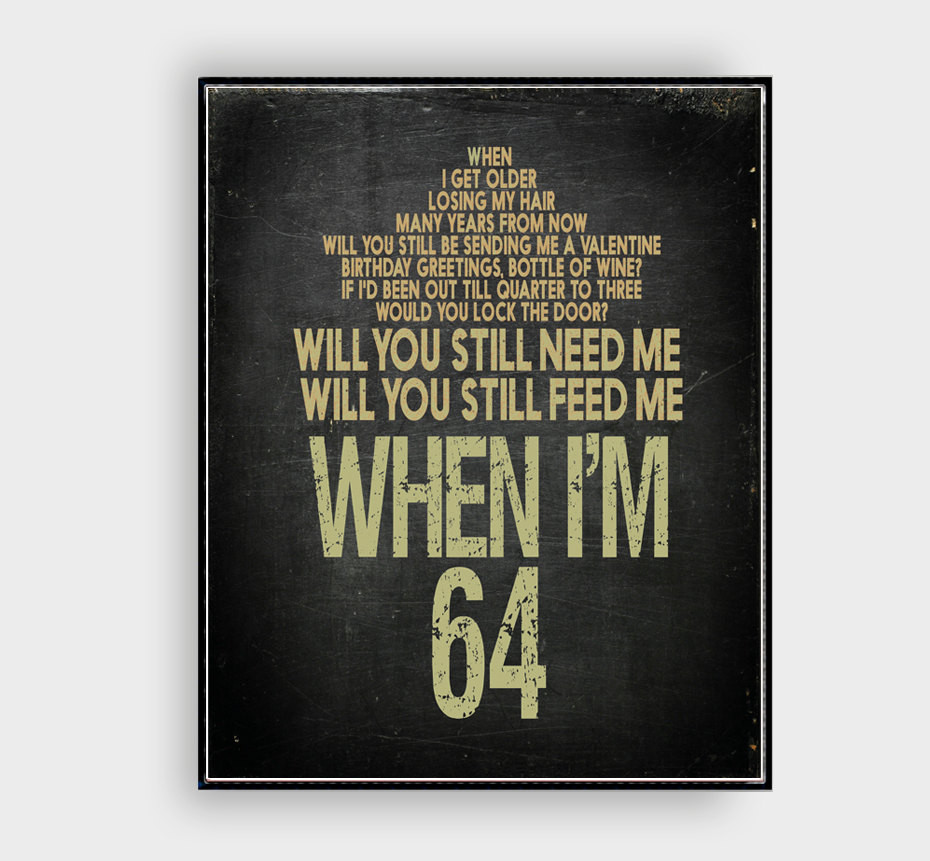 When i. The Beatles - when i'm Sixty-four. When i'm 64. When i'm 64 the Beatles. Футболка Beatles when i'm Sixty-four.